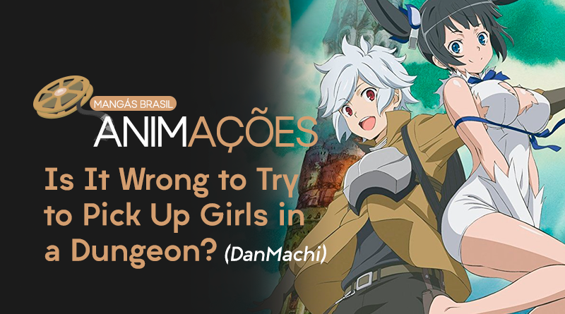DanMachi - Site