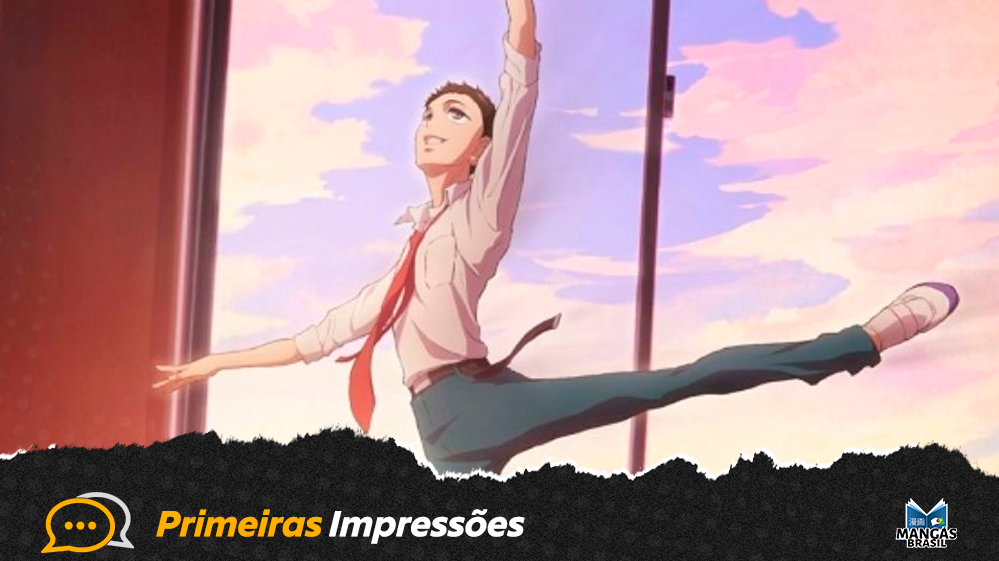 Primeiras Impressões - Dance Dance Danseur
