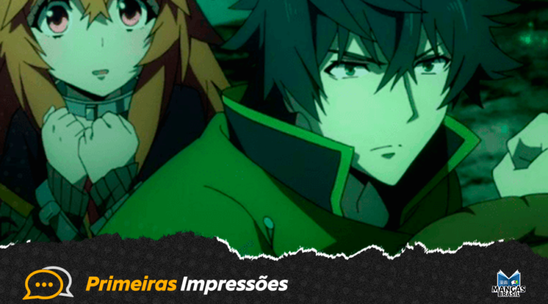Primeiras Impressões - The Rising of a Shield Hero S2