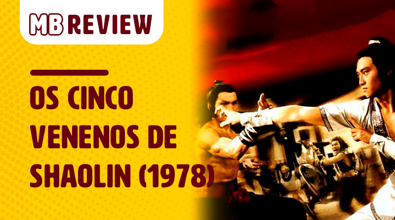 Os Cinco Venenos de Shaolin (1978) - Site