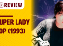 Super Lady Cop (1993) - Site