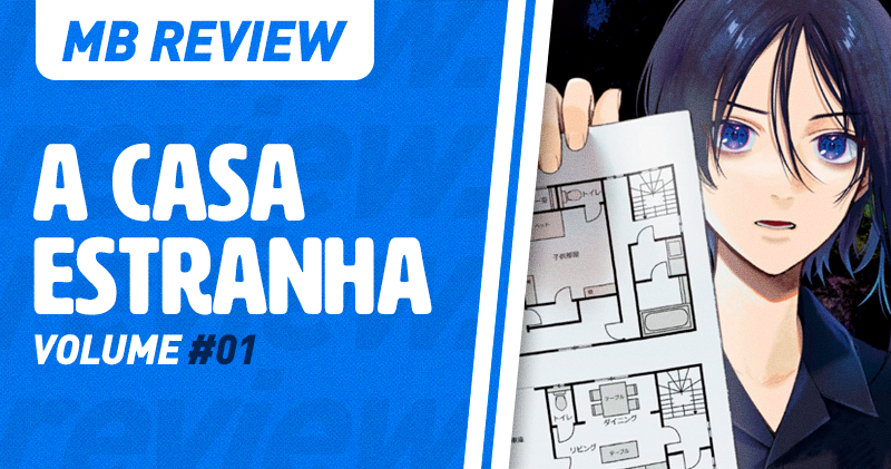 MB Review: A Casa Estranha #1