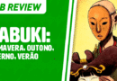 MB Nacional: Kabuki – Primavera, Outono, Inverno, Verão