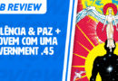 MB Review: Violência & Paz + O Jovem com uma Government .45