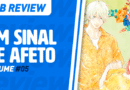 MB Review: Um Sinal de Afeto #5