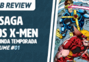 MB Review – A Saga dos X-Men #01