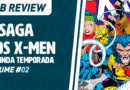 MB Review – A Saga dos X-Men #02